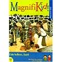 Magnifikid!