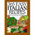 365 Easy Italian Recipes Anniversary Edition