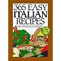 365 Easy Italian Recipes Anniversary Edition
