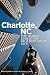 Charlotte, NC: The Global Evolution of a New South City