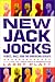 New Jack Jocks: Rebels, Race, and the American Athlete