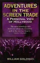 Adventures in the Screen Trade
