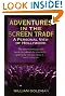 Adventures in the Screen Trade