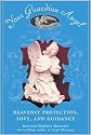 Your Guardian Angel in a Box: Everything You Need to Call Upon the Protection, Love and Guidance of Your Guardian Angel