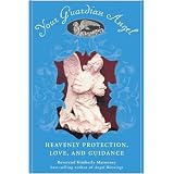 Your Guardian Angel In a Box: Heavenly Protection, Love, and Guidance