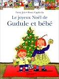 Le Joyeux No�l de Gudule et de B�b�