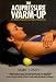 The Acupressure Warmup: For Fitness, Athletic Preparation and Injury Management (Paradigm Title)