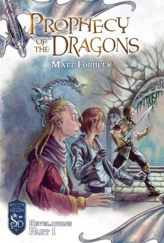 Cover image : Prophecy of the Dragons (Knights of the Silver Dragon) (Bk. 13)