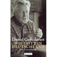 Wie Gott in Deutschland: Eine Liebeserkl�rung