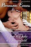 To Dare the Duke of Dangerfield (Wicked Wagers BK1-Regency Romance) Long Novella