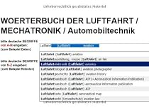 deutsch englisch Wörterbuch Fachbegriffe fuer Elektroniker Luftfahrttechnische Systeme (Luftfahrt Bergbau Controlling Bautechnik Mechatronik ): ... deutsch und von deutsch nach englisch suchen