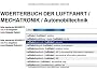 deutsch englisch W�rterbuch Fachbegriffe fuer Elektroniker Luftfahrttechnische Systeme (Luftfahrt Bergbau Controlling Bautechnik Mechatronik ): ... deutsch und von deutsch nach englisch suchen