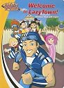 Welcome to LazyTown!: A Foldout Book with Flaps!