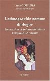 L ethnographie comme dialogue : Immersion et interaction dans l enquête de terrain