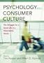 Psychology and Consumer Culture: The Struggle for a Good Life in a Materialistic World