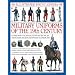 An Illustrated Encyclopedia of Military Uniforms of the 19th Century: An Expert Guide to the American Civil War, the Boer War, the Wars of German and ... Colonial Wars (Illustrated Encyclopaedia of)