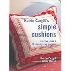 Katrin Cargill's Simple Cushions (Soft Furnishing Workbooks) by  Katrin Cargill and James Merrell