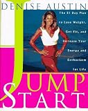 Jumpstart: The 21 Day Plan to Lose Weight Get Fit and Increase Your Energy and Enthusiasm