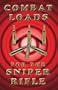 Combat Loads for the Sniper Rifles (The Combat bookshelf)