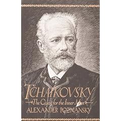 Tchaikovsky: The Quest for the Inner Man