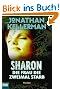 Sharon, die Frau, die zweimal starb.