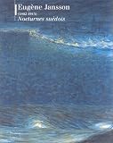 Revue Réunion des Musées Nationaux  / Eugène jansson 1862-1915 nocturnes suedois