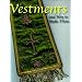 Vestments And How to Make Them