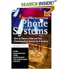 Click here to buy Next Generation Phone Systems: How to Choose a Voice and Data... by  David Krupinski and Brian McConnell.