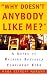 Image of Why Doesn't Anybody Like Me?: A Guide To Raising Socially Confident Kids