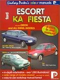 Ford Fiesta, Escort, Orion, Ka: Workshop Manual (Lindsay Porter's Colour Manuals)