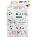The Balkans 1804-1999: Nationalism, War and the Great Powers