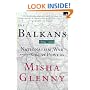 The Balkans, 1804-1999: Nationalism, War and the Great Powers