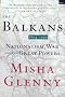 The Balkans 1804-1999: Nationalism, War and the Great Powers