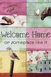 Welcome Home or Someplace Like It