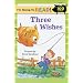 I'm Going to Read (Level 2): Three Wishes (I'm Going to Read Series)