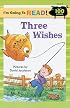 I'm Going to Read (Level 2): Three Wishes (I'm Going to Read Series)