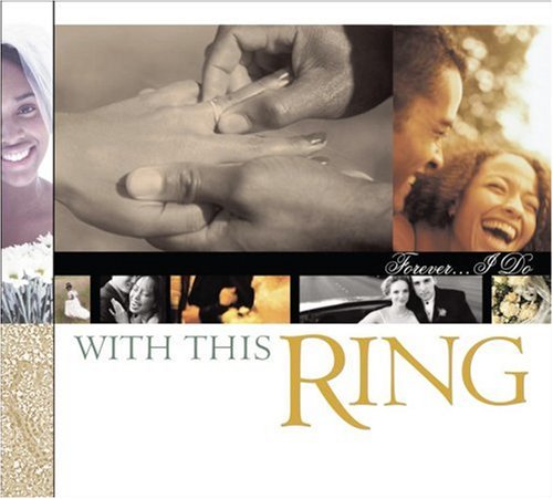 CD-Charts  Music : With This Ring... Forever I Do