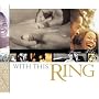 With This Ring... Forever I Do