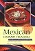 Mexican Culinary Treasures: Recipes From Maria Elena's Kitchen (Hippocrene Cookbook Library)