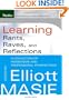 Learning Rants, Raves, and Reflections: A Collection of Passionate and Professional Perspectives