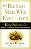 The Richest Man Who Ever Lived: King Solomon's Secrets to Success, Wealth, and Happiness