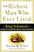 The Richest Man Who Ever Lived: King Solomon s Secrets to Success, Wealth, and Happiness