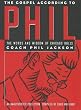 The Gospel According to Phil: The Words and Wisdom of Chicago Bulls Coach Phil Jackson: An Unauthorized Collection