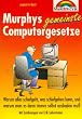 Murphy's gemeinste Computergesetze