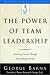 Books : The Power of Team Leadership: Achieving Success Through Shared Responsibility (Barna Reports)