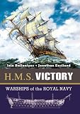 HMS VICTORY: Famous Warships of the Royal Navy Series (Warships of the Royal Navy S.)