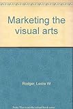 Marketing the visual arts