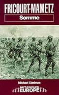 FRICOURT AND MAMETZ: SOMME (Battleground Europe)