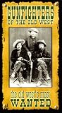 American West: Gunfighters of the Old West [VHS]