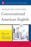 McGraw-Hill's conversational American English : the illustrated guide to the everyday expressions of American English